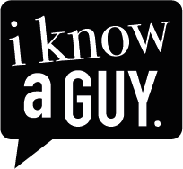 I Know a Guy